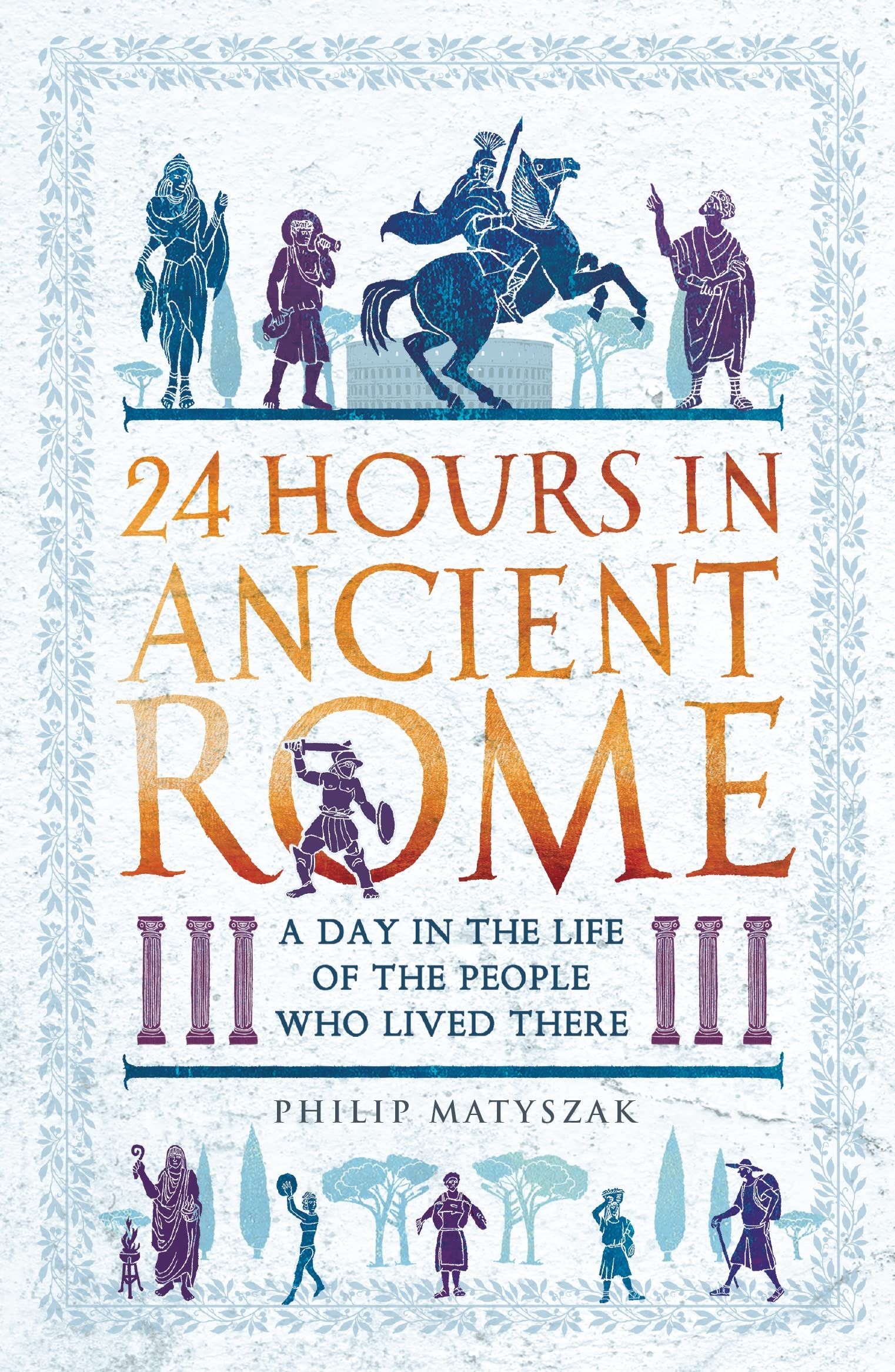 Livro 24 Hours in Ancient Rome