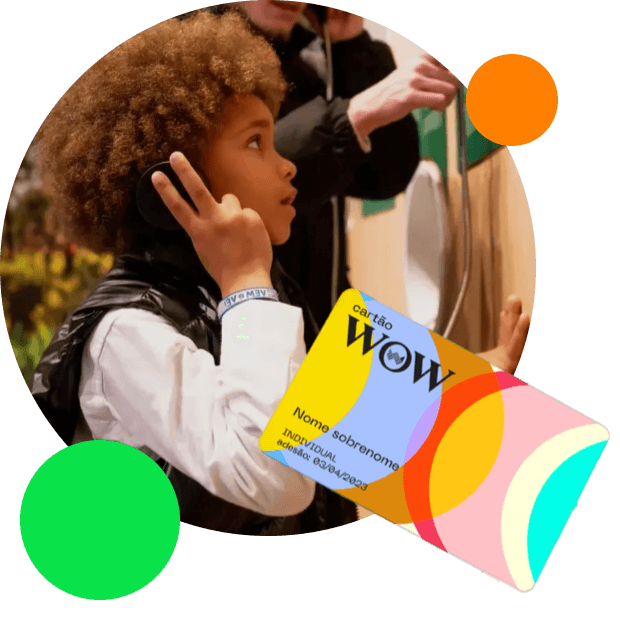 Cartão WOW - Um ano inteiro de cultura, experiências e vantagens exclusivas